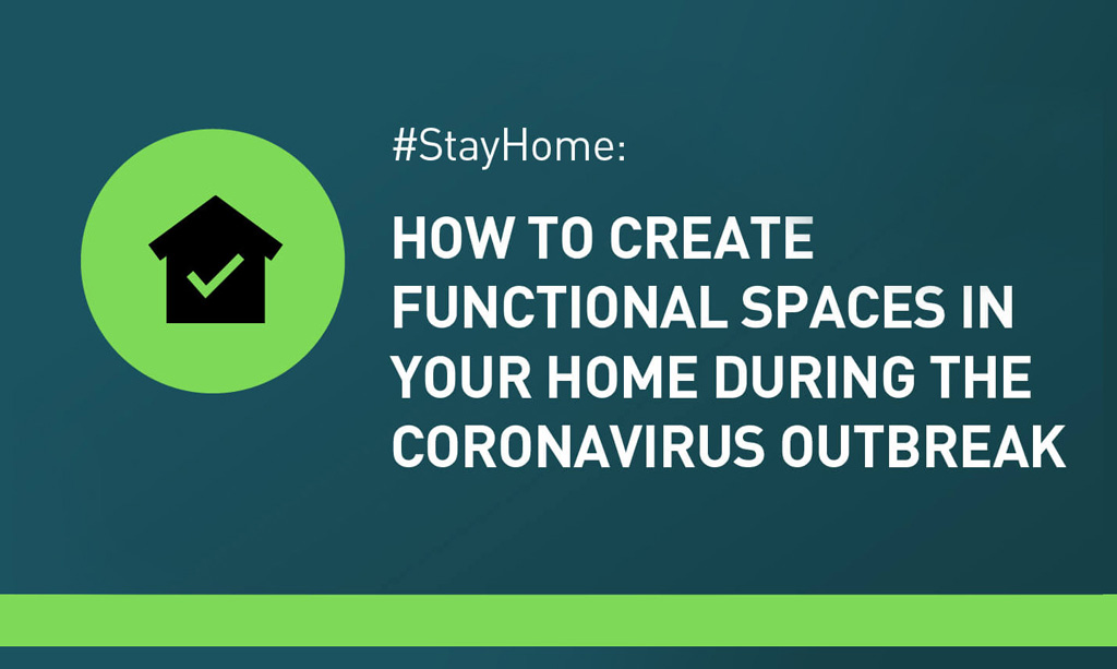How to Create Functional Spaces in Your Home During the Coronavirus Outbreak
